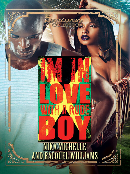 Title details for In Love with a Rude Boy by Nika Michelle - Available